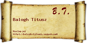 Balogh Titusz névjegykártya